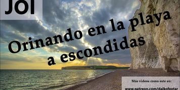 JOI - Pillados meando escondidos en la playa. En espa&ntilde;ol.
