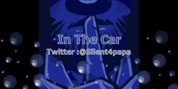 I love When you suck me off in the car ! (Erotic Audio)