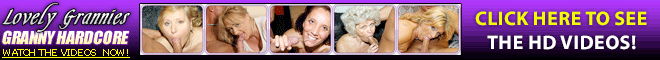 Watch Lovely Grannies free porn hd videos on TNAFlix