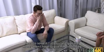 TUTOR4K. Boy doesn't want to pay debt off and stepmother serves stud's cock