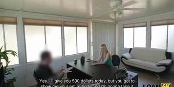LOAN4K. Blue-eyed chick needs money so is ready for everything
