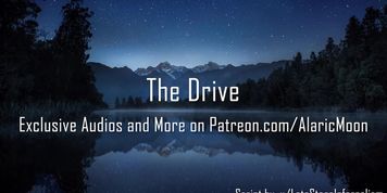 The Drive [Erotic Audio for Women]