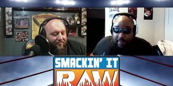 Welcome to the Thunderdome - Smackin' It Raw Ep. 158