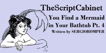 You Find a Mermaid in Your Bathtub Part 4 EROTIC AUDIO FOR MEN