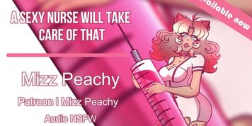 (NSFW Audio preview) A Sexy Nurse Will Take Care Of That~