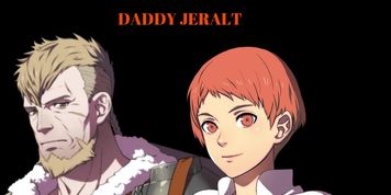 Fire Emblem Three Houses: Daddy Jeralt (Full Audio)