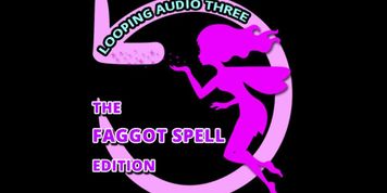 The Faggot Spell