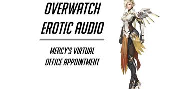 Erotic Audio: Mercy's Virtual Office Appointment