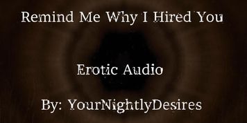 Interview Part 2 Why Did I Hire You? [Spanking] [Kissing] [Office Sex] (Erotic Audio for Women)