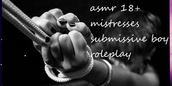 mistresses submissive boy femdom domination roleplay