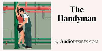 The Handyman (Soft BDSM Story, Erotic Audio, ASMR Porn for Wo)